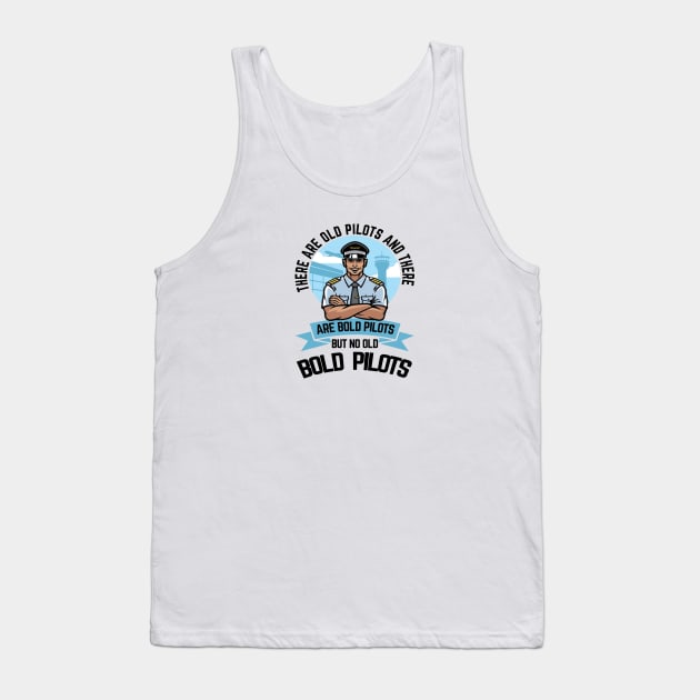 Aviation quote there are no old bold pilots Tank Top by artsytee